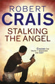 Book cover of: Stalking The Angel. By: Robert Crais