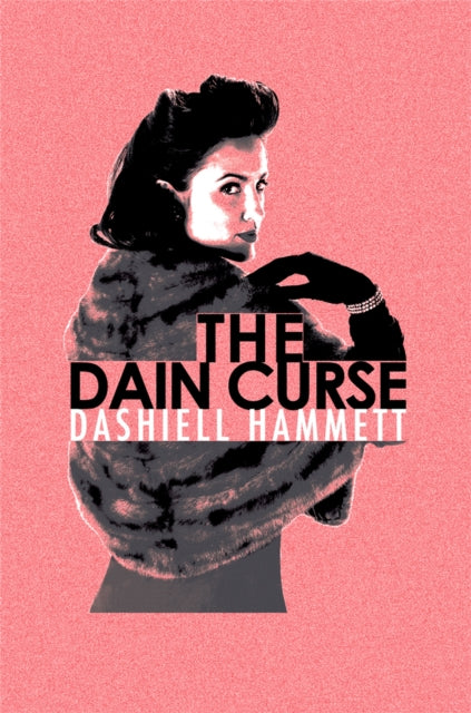 Book cover of: Dain Curse. By: Dashiell Hammett
