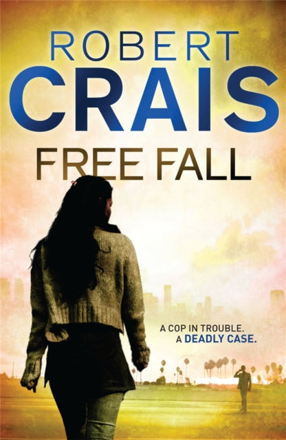 Book cover of: Free Fall. By: Robert Crais