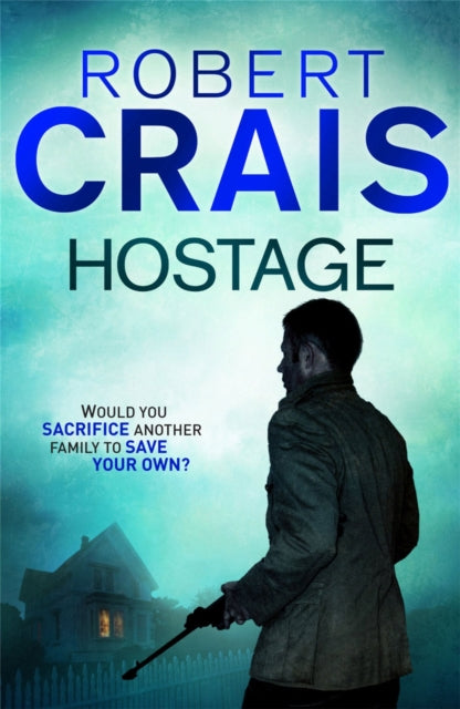 Book cover of: Hostage. By: Robert Crais