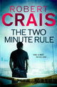 Book cover of: Two Minute Rule. By: Robert Crais