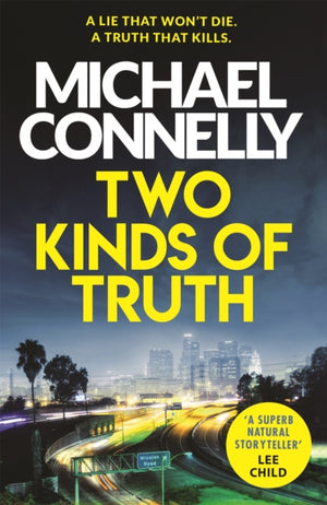 Two Kinds of Truth, A Harry Bosch Thriller