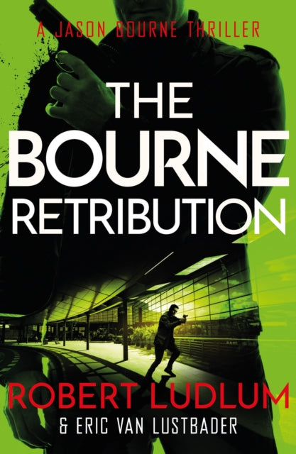 Book cover of: Robert Ludlum's The Bourne Retribution. By: Eric Van Lustbader