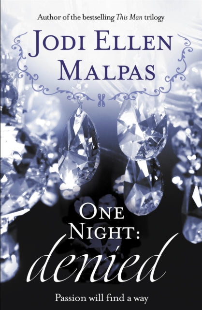 Book cover of: One Night: Denied. By: Jodi Ellen Malpas