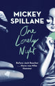 Book cover of: One Lonely Night. By: Mickey Spillane