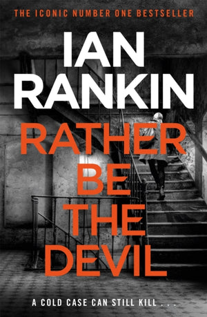 Rather Be the Devil, The number one bestselling series that inspired BBC One’s REBUS