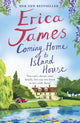 Book cover of: Coming Home to Island House. By: Erica James