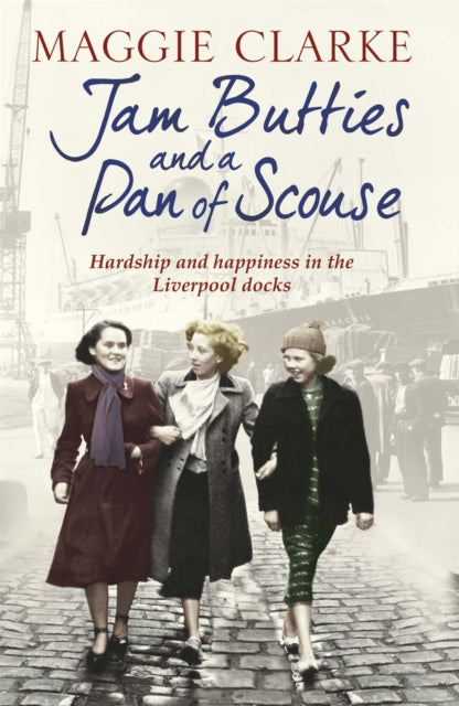 Book cover of: Jam Butties and a Pan of Scouse. By: Maggie Clarke