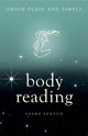 Book cover of: Body Reading, Orion Plain and Simple. By: sasha fenton
