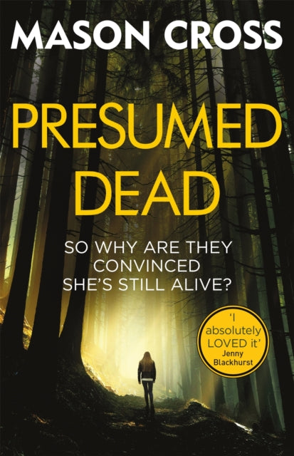 Book cover of: Presumed Dead. By: Mason Cross