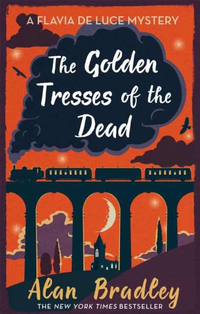 Book cover of: Golden Tresses of the Dead. By: Alan Bradley