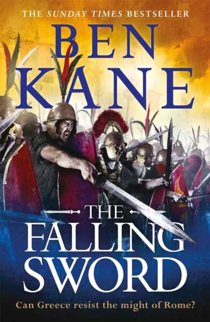 Book cover of: Falling Sword. By: Ben Kane