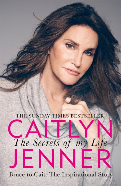 Book cover of: Secrets of My Life. By: Caitlyn Jenner