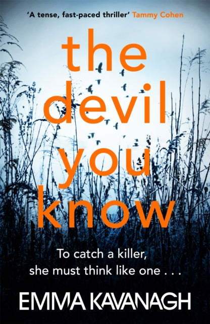 Book cover of: Devil You Know. By: Emma Kavanagh