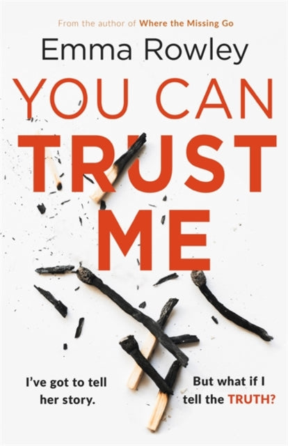 Book cover of: You Can Trust Me. By: Emma Rowley