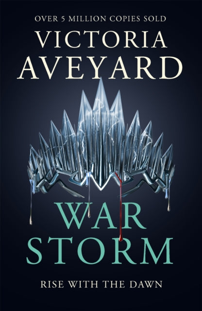 War Storm, The final YA dystopian fantasy adventure in the globally bestselling Red Queen series 9781409175995 Victoria Aveyard