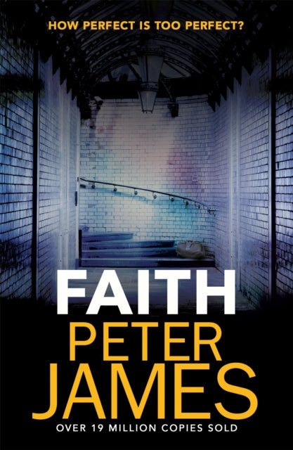 Book cover of: Faith. By: Peter James