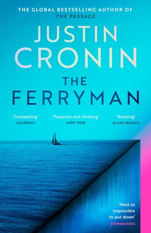 Ferryman, The Brand New Epic from the Visionary Author of The Passage Trilogy