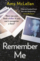 Book cover of: Remember Me. By: Amy McLellan