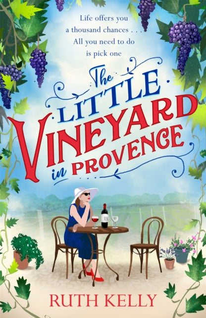 Book cover of: Little Vineyard in Provence. By: Ruth Kelly