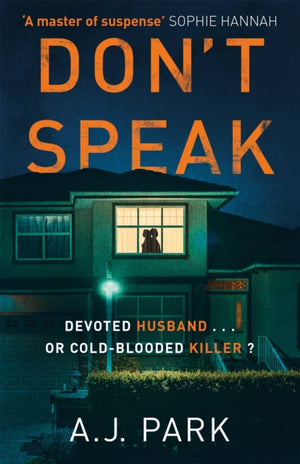 Don't Speak, ‘A master of suspense’ Sophie Hannah