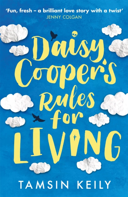 Book cover of: Daisy Cooper's Rules for Living. By: Tamsin Keily