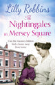 Book cover of: Nightingales in Mersey Square. By: Lilly Robbins