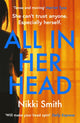 Book cover of: All in Her Head. By: Nikki Smith
