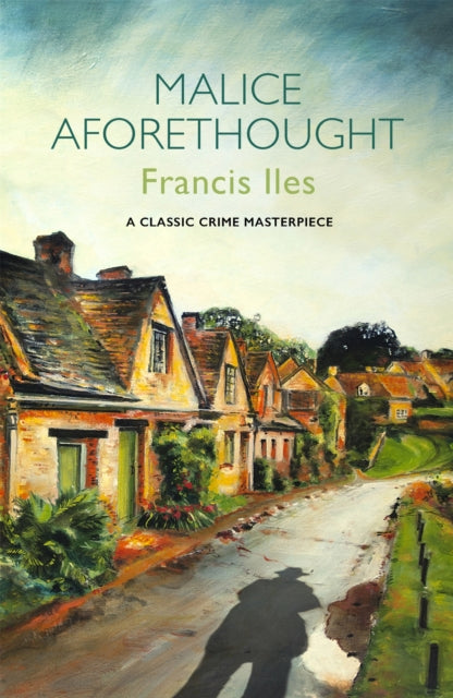 Book cover of: Malice Aforethought. By: Anthony Berkeley