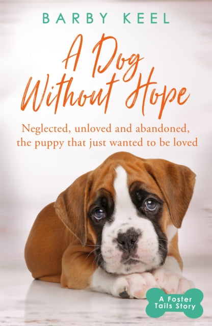 Book cover of: Dog Without Hope. By: Barby Keel