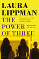 Book cover of: Power Of Three. By: Laura Lippman