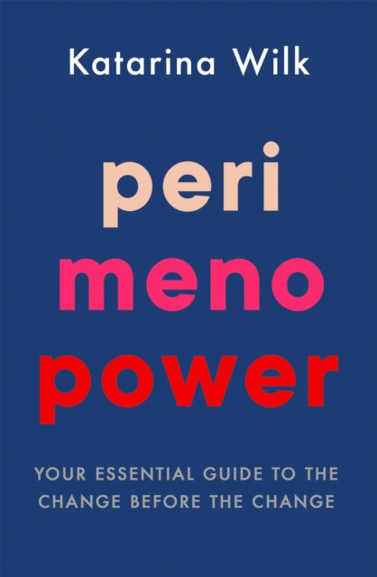 Book cover of: Perimenopower. By: Katarina Wilk