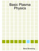 Book cover of: Basic Plasma Physics. By: Beryl Browning