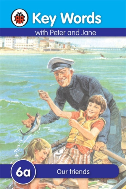 Book cover of: Key Words: 6a Our friends. By: Ladybird Books Staff