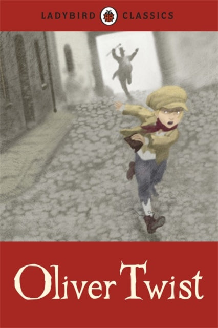 Book cover of: Ladybird Classics: Oliver Twist. By: Ladybird Books Staff