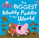Book cover of: Peppa Pig: The BIGGEST Muddy Puddle in the World Picture Book. By: Ladybird Books Staff