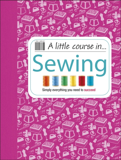Book cover of: Little Course in Sewing. By: DK Publishing