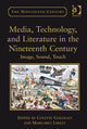 Book cover of: Media, Technology, and Literature in the Nineteenth Century. By: Colette Colligan