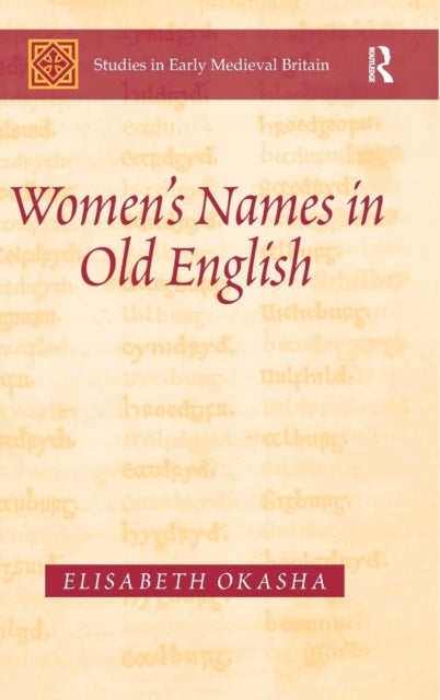 Book cover of: Women's Names in Old English. By: Elisabeth Okasha