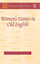 Book cover of: Women's Names in Old English. By: Elisabeth Okasha