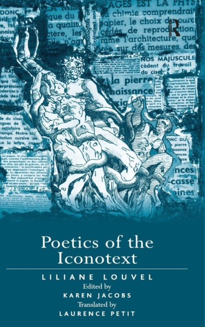 Book cover of: Poetics of the Iconotext. By: Liliane Louvel