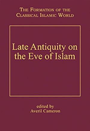 Late Antiquity on the Eve of Islam