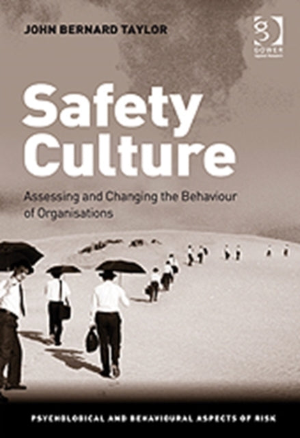 Book cover of: Safety Culture. By: John Bernard Taylor