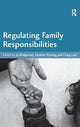 Book cover of: Regulating Family Responsibilities. By: Jo Bridgeman