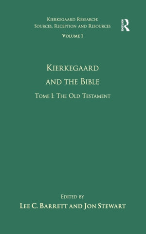 Volume 1, Tome I: Kierkegaard and the Bible - The Old Testament