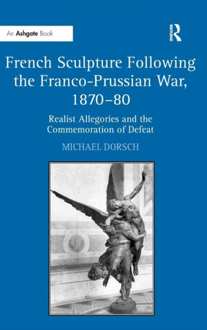 French Sculpture Following the Franco-Prussian War, 1870–80