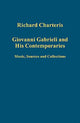 Book cover of: Giovanni Gabrieli and His Contemporaries. By: Richard Charteris