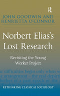 Norbert Elias's Lost Research