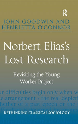 Norbert Elias's Lost Research