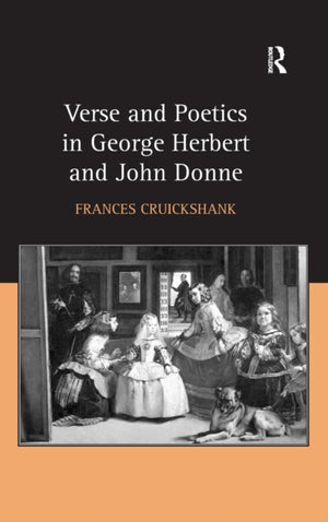 Verse and Poetics in George Herbert and John Donne
